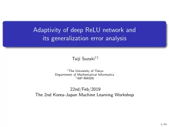 Adaptivity of deep ReLU network and  its generalization error analysis Taiji Suzuki   The