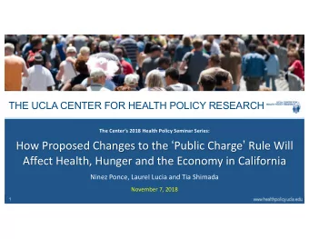 How Proposed Changes to the  Public Charge  Rule Will  Affect Health, Hunger and the Economy