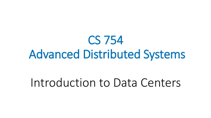 cs cs 754 754 adv advanced ed d distribut uted s ed