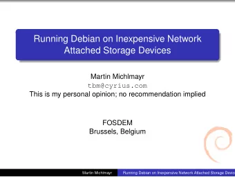 Running Debian on Inexpensive Network  Attached Storage Devices  Martin Michlmayr  tbm@cyrius.com