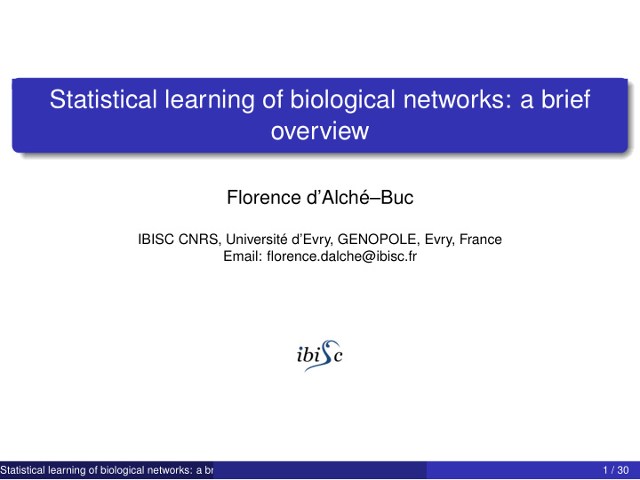 statistical learning of biological networks a brief