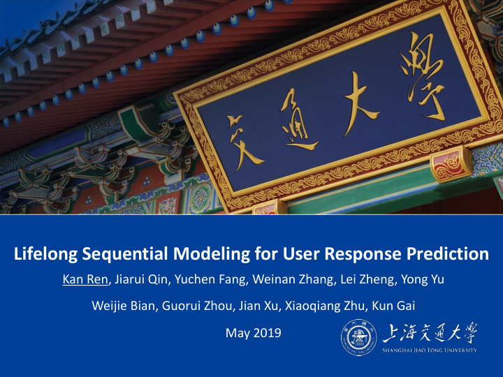 lifelong sequential modeling for user response prediction