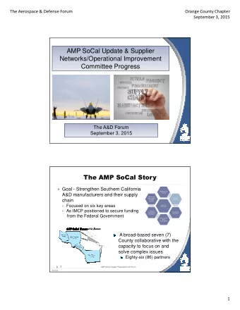 AMP SoCal Update &amp; Supplier  Networks/Operational Improvement  Committee Progress  The A&amp;D