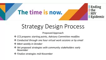 Strategy Design Process  Proposed Approach  CCS prepares starting points, Advisory Committee