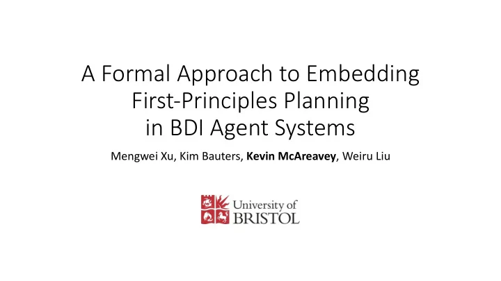 a formal approach to embedding first principles planning