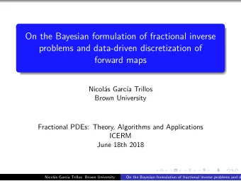 On the Bayesian formulation of fractional inverse  problems and data-driven discretization of