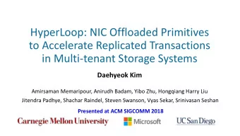 HyperLoop: NIC Offloaded Primitives  to Accelerate Replicated Transactions  in Multi-tenant Storage