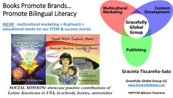 Books Promote Brands  Promote Bili  Bilingual Lit  Literacy  NICHE:  multicultural marketing +