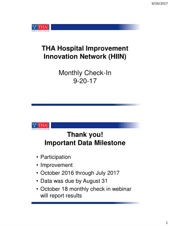 Important Data Milestone  Participation  Improvement  October 2016 through July 2017