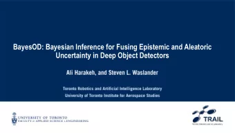 BayesOD: Bayesian Inference for Fusing Epistemic and Aleatoric  Uncertainty in Deep Object