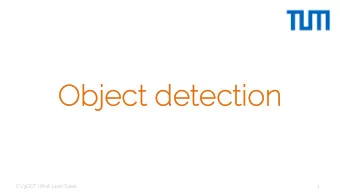 Objec  bject  t detec  detecti  tion  on  CV3DST | Prof. Leal-Taix  1  Ta  Task  k defini  niti