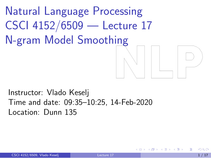 natural language processing csci 4152 6509 lecture 17 n