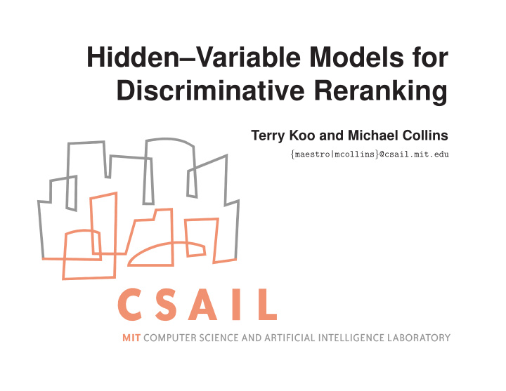 hidden variable models for discriminative reranking