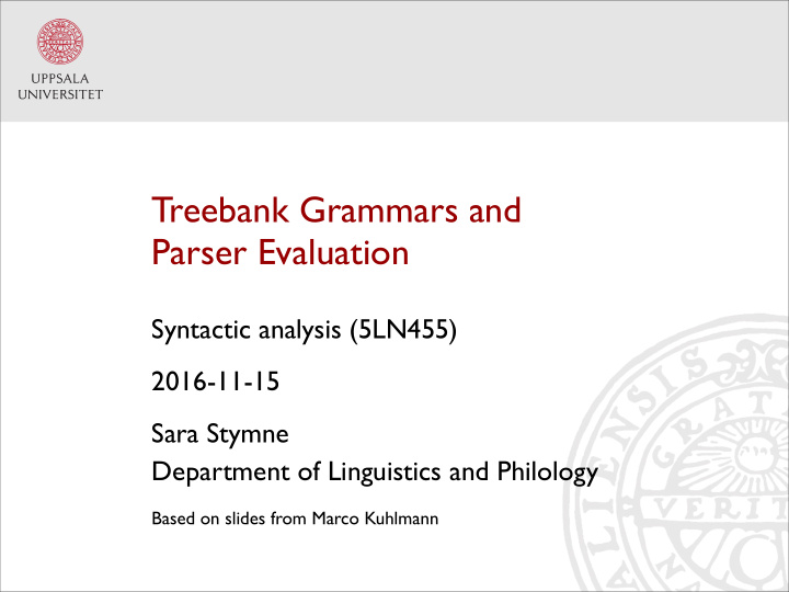 treebank grammars and parser evaluation