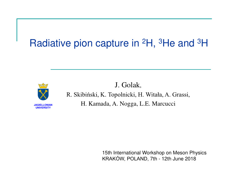 radiative pion capture in 2 h 3 he and 3 h