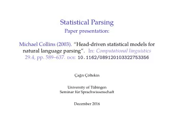 Statistical Parsing  Paper presentation: natural language parsing. In: Computational linguistics