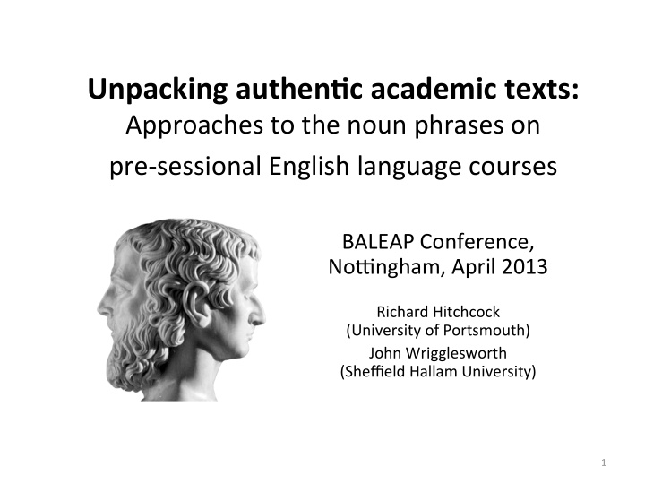 unpacking authen c academic texts approaches to the noun