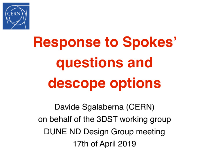 response to spokes questions and descope options