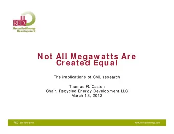 Not All Megaw atts Are  Not All Megaw atts Are  Created Equal  The implications of CMU research