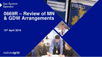 0669R  Review of MN  &amp; GDW Arrangements 15 th April 2019  Contents page  01  Recap of