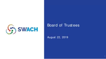 Board of Trustees  August 22, 2019  1  Board Agenda  Executive Director Announcements