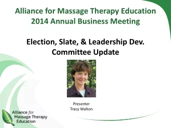Alliance for Massage Therapy Education  2014 Annual Business Meeting  Election, Slate, &amp;