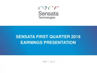 SENSATA FIRST QUARTER 2019  EARNINGS PRESENTATION  MAY 1, 2019  Forward-Looking Statements and