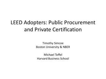 and Private Certification  Timothy Simcoe  Boston University &amp; NBER  Michael Toffel  Harvard