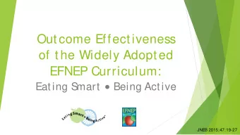 Outcome Effectiveness  of the Widely Adopted  EFNEP Curriculum: mart  Being Active  Eating S