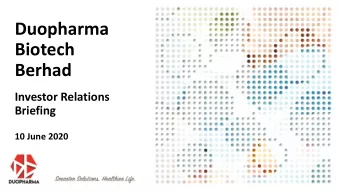 Biotech  Berhad  Investor Relations  Briefing  10 June 2020  Disclaimer This presentation may
