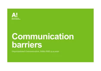 Communication  barriers  Organizational Communication, Pekka Plli 25.9.2020  Agenda &amp;