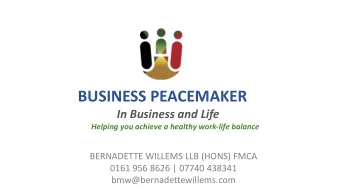 BUSINESS PEACEMAKER  In Business and Life  Helping you achieve a healthy work-life balance