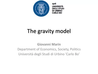 The gravity model  Giovanni Marin  Department of Economics, Society, Politics  Universit degli