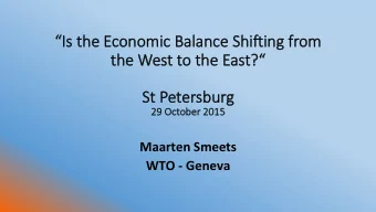 Is   the   Economi  mic   Balance   Shi2ing   from   m