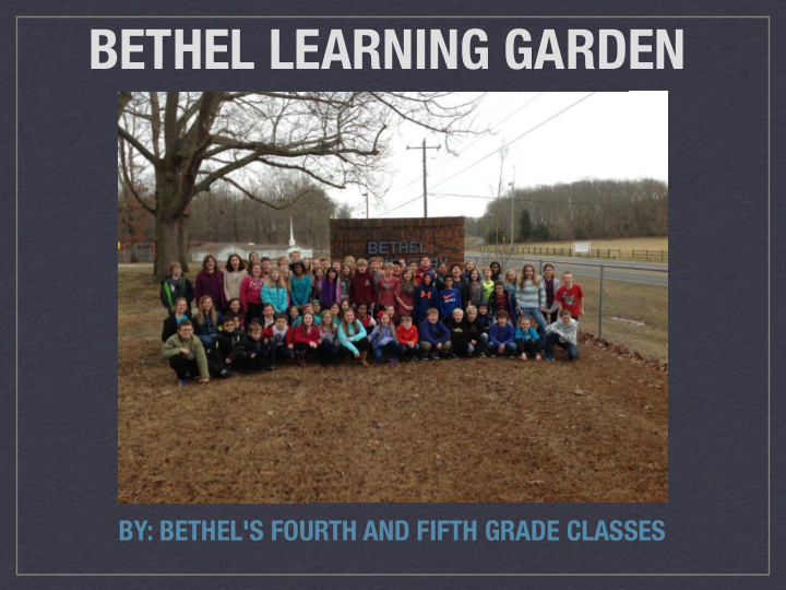 bethel learning garden