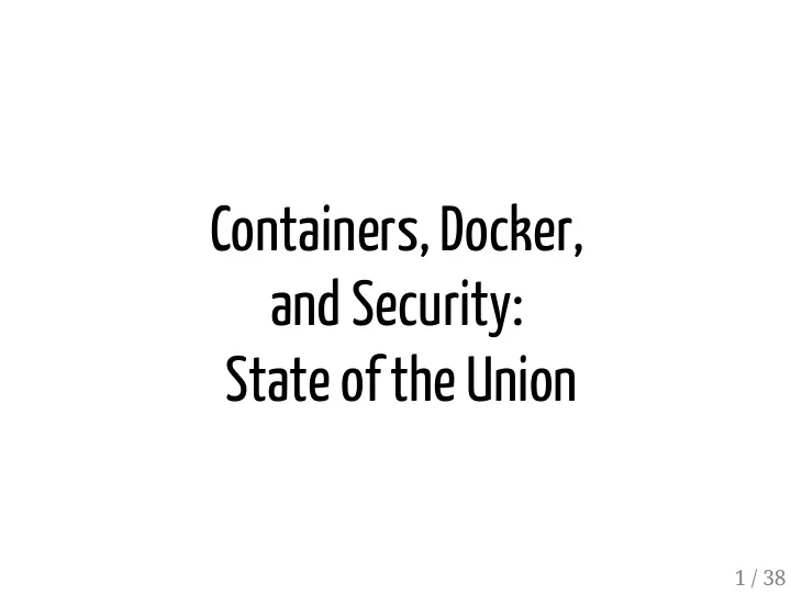 containers docker and security state of the union