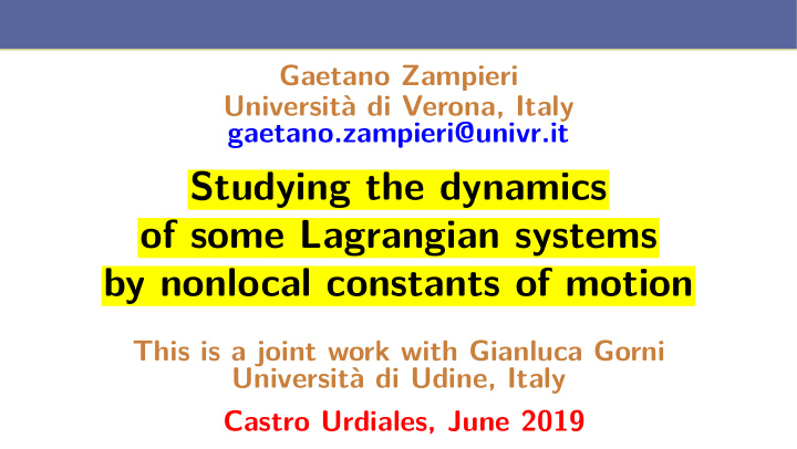 studying the dynamics of some lagrangian systems by