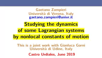 Studying the dynamics  of some Lagrangian systems  by nonlocal constants of motion  This is a joint