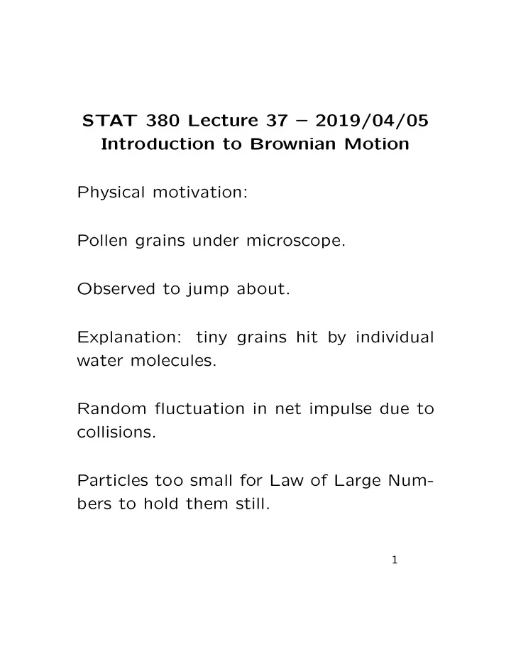 stat 380 lecture 37 2019 04 05 introduction to brownian