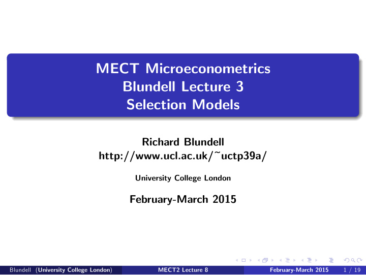 mect microeconometrics blundell lecture 3 selection models