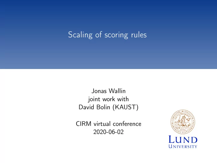 scaling of scoring rules