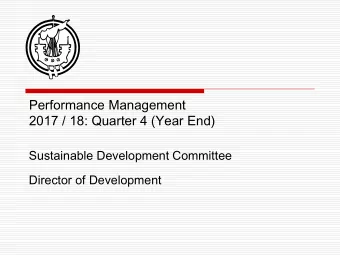 Performance Management 2017 / 18: Quarter 4 (Year End)  Sustainable Development Committee  Director