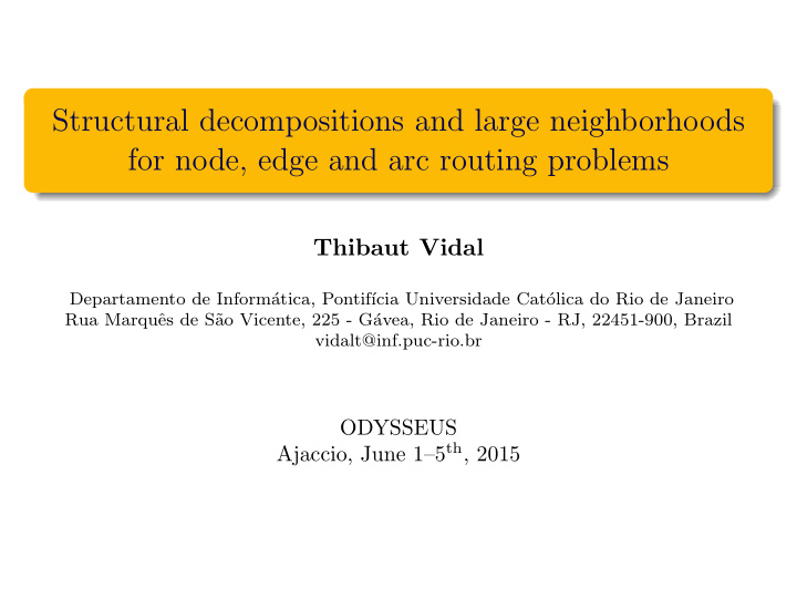structural decompositions and large neighborhoods for