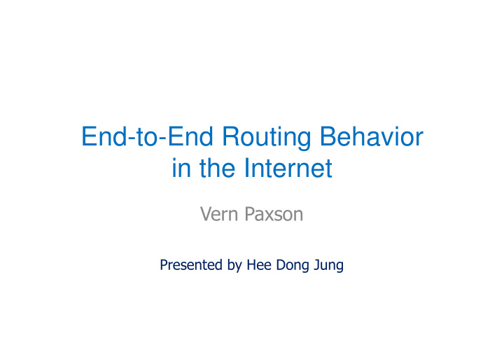 end to end routing behavior in the internet in the