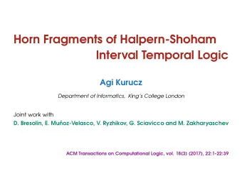 Horn Fragments of Halpern-Shoham  Interval Temporal Logic  Agi Kurucz Department of Informatics ,