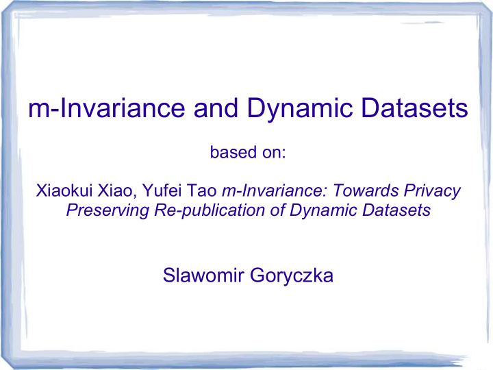 m invariance and dynamic datasets