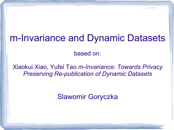 m invariance and dynamic datasets