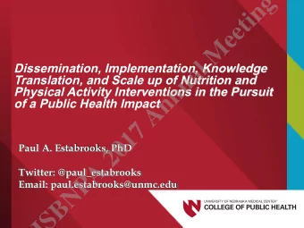 g  n  i  t  e  e  M  l  Dissemination, Implementation, Knowledge  a  u  Translation, and Scale up