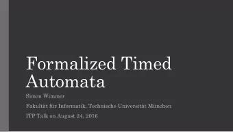 Formalized Timed  Automata  Simon Wimmer  Fakultt fr Informatik, Technische Universitt