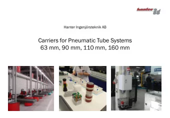 Carriers for Pneumatic Tube Systems 63 mm, 90 mm, 110 mm, 160 mm  Carriers for Pneumatic Tube